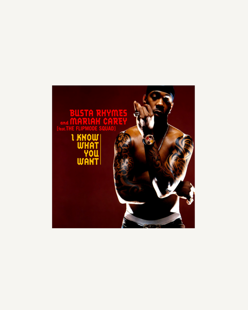 Busta Rhymes & Mariah Carey Feat. The Flipmode Squad – I Know What You Want (12" Single) UK 2003