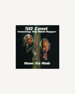 Load image into Gallery viewer, 50 Cent Featuring The Madd Rapper – How To Rob (from 'In Too Deep' Soundtrack)
