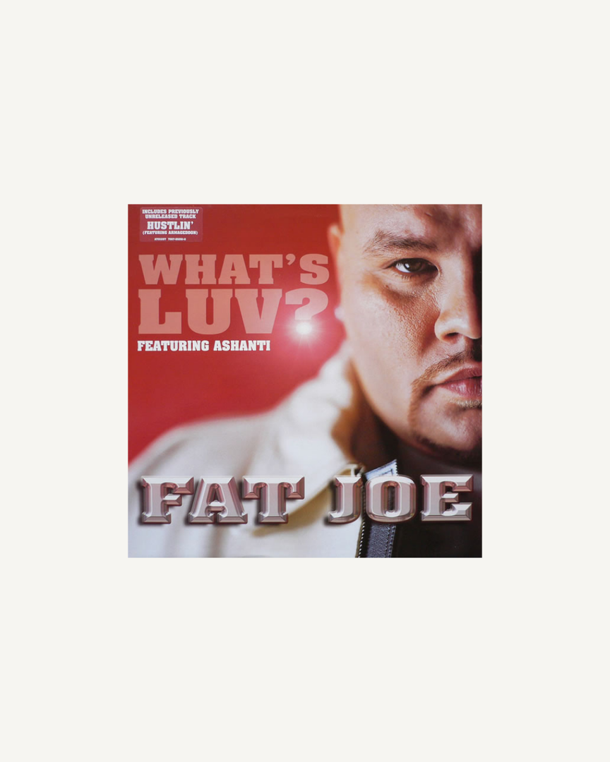 Fat Joe – What's Luv? / Hustlin' (12" Single), UK 2002