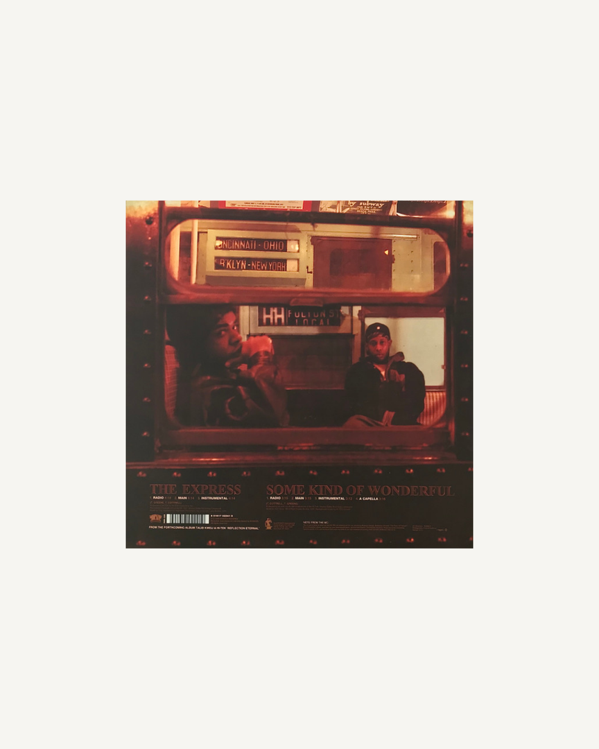Talib Kweli & Hi-Tek: Reflection Eternal – The Express / Some Kind Of Wonderful (12" Single), US 1999